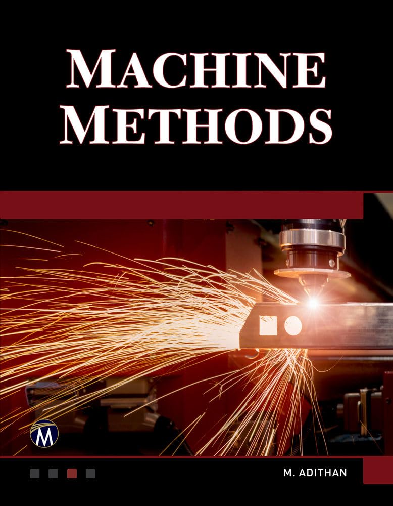 Buy Machine Methods: A Self-Teaching Introduction (MLI Handbook Series) — BookShops.in