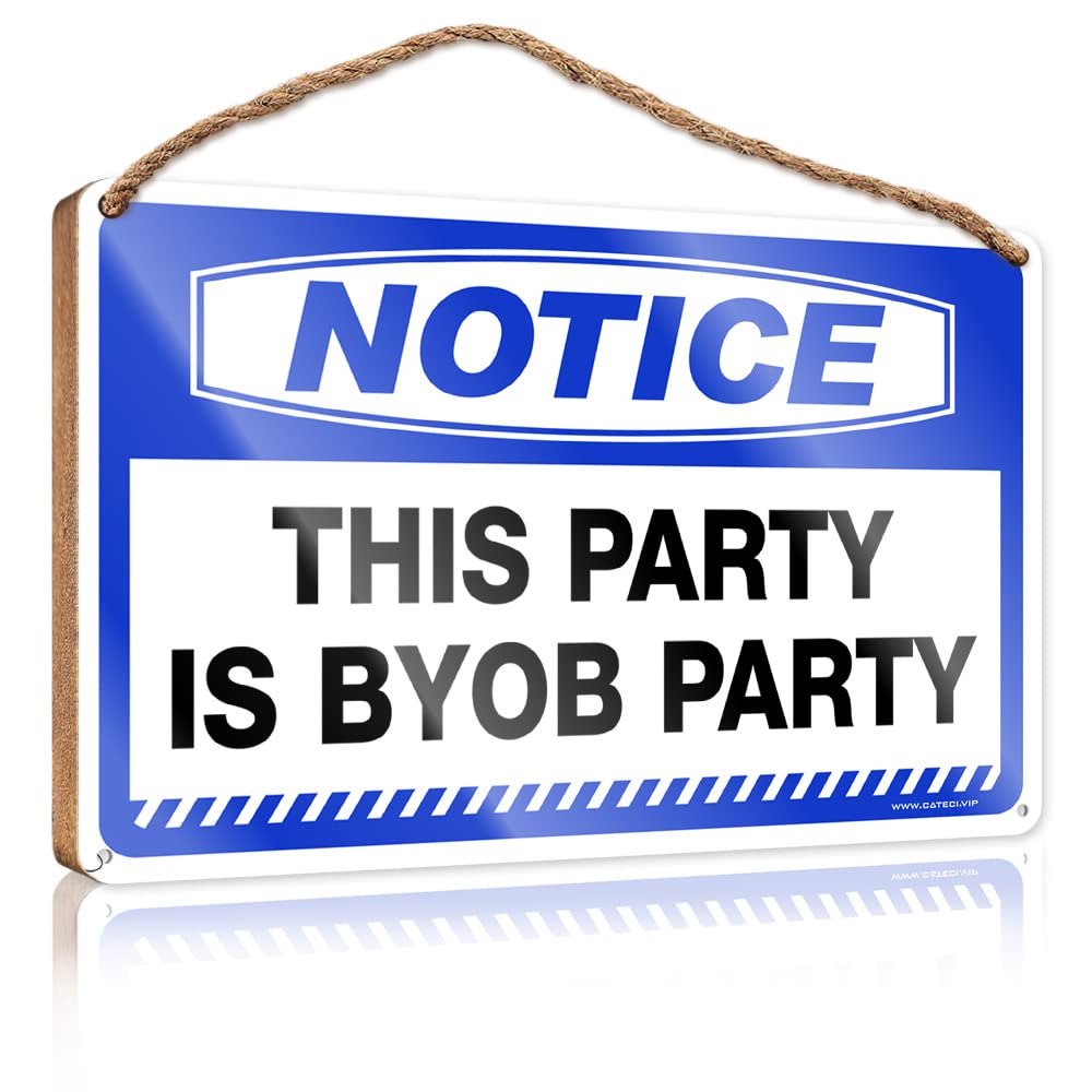 FZFN Wood Decor Sign Notice This Party Is Byob Party Wooden Sign Farm Hanging Door Sign Funny Room Signs(20X30CM)