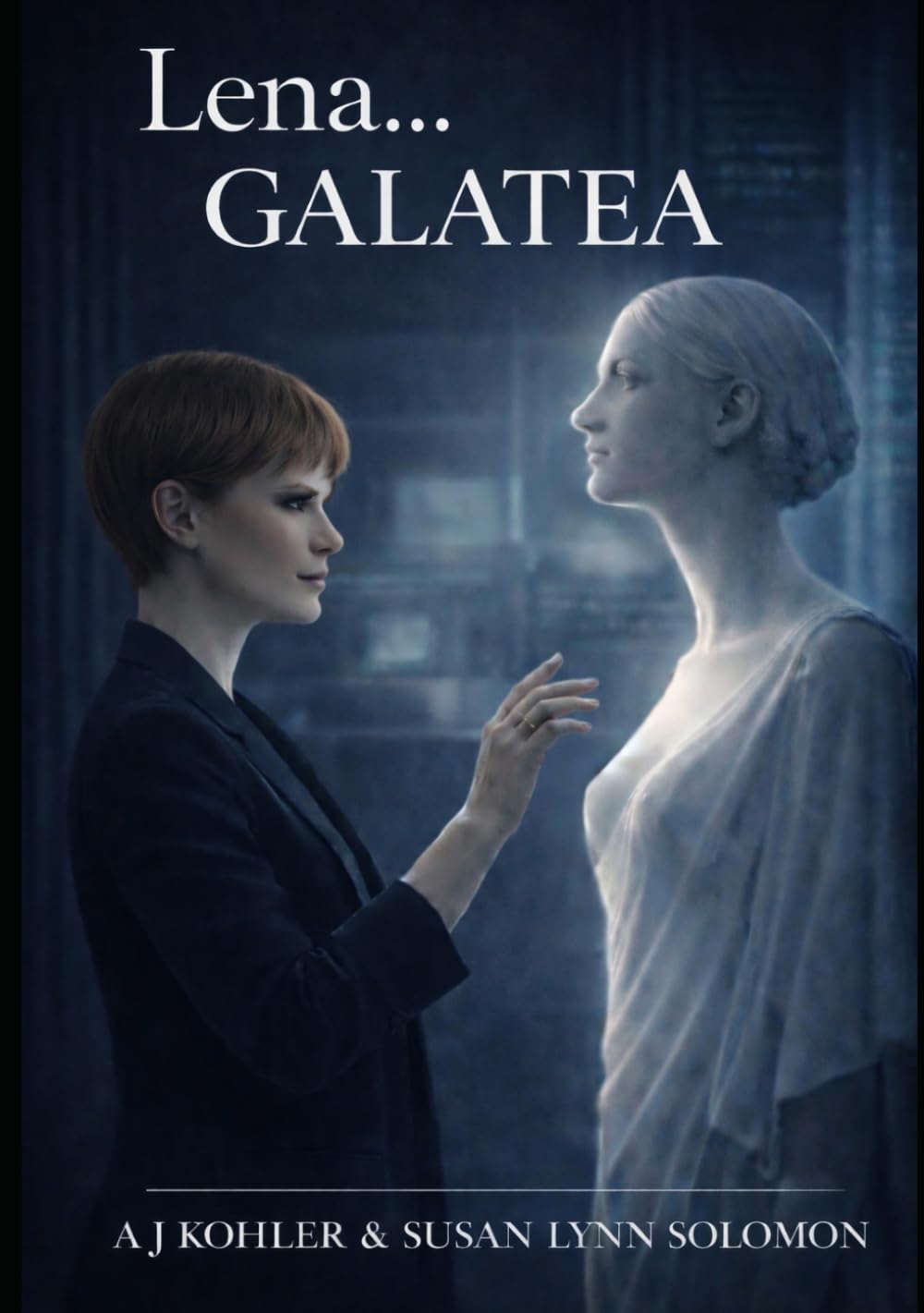 Lena…Galatea: The body is artificial. The intelligence … isn’t.