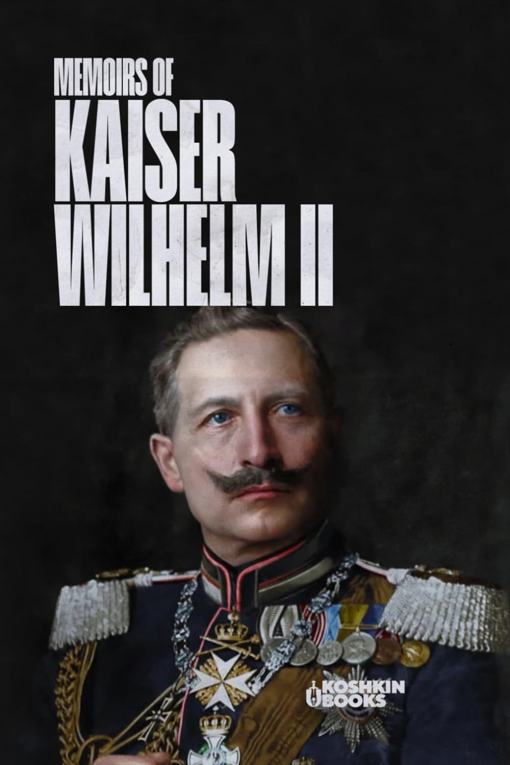 Memoirs of Kaiser Wilhelm II (Age of empires collection)