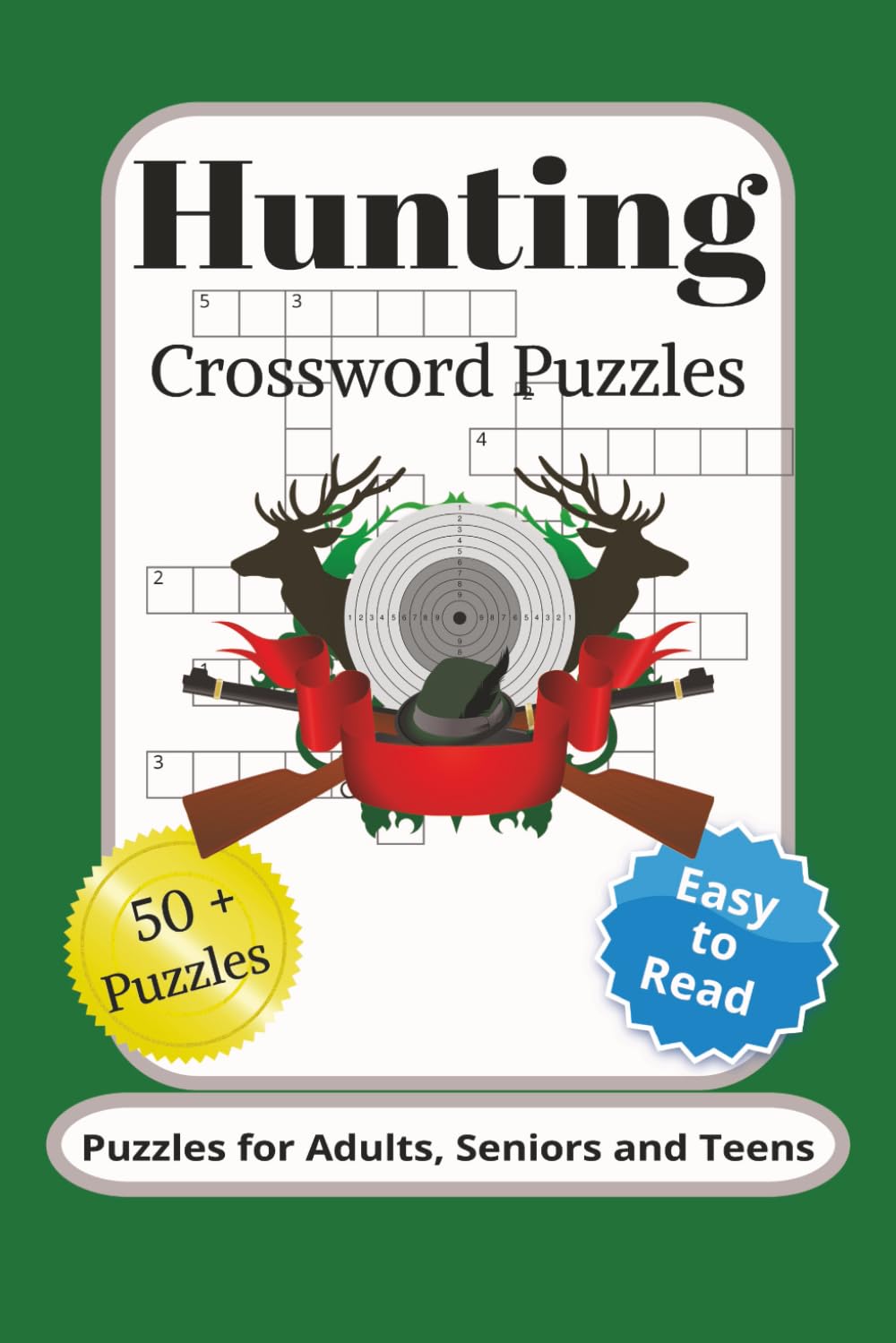 Hunting Crossword Puzzles: Crossword Puzzles with Easy to Read Print about Hunting, Wildlife, Outdoors/and More | 6x9 inches, 120 pages | 50+ Puzzles ... Gift for Vacations, Holidays and Relaxation