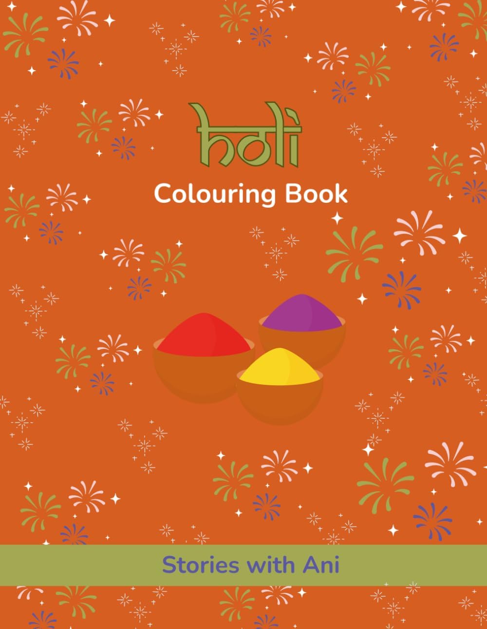 - Holi Colouring Book: Stories with Ani