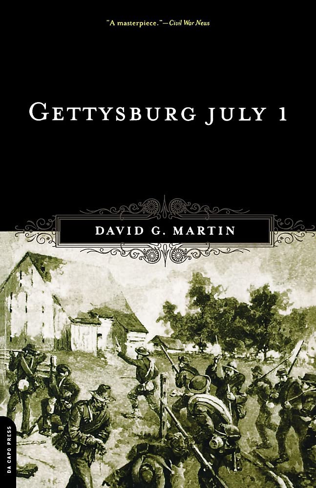Gettysburg July 1 by David Martin - 9780306812408