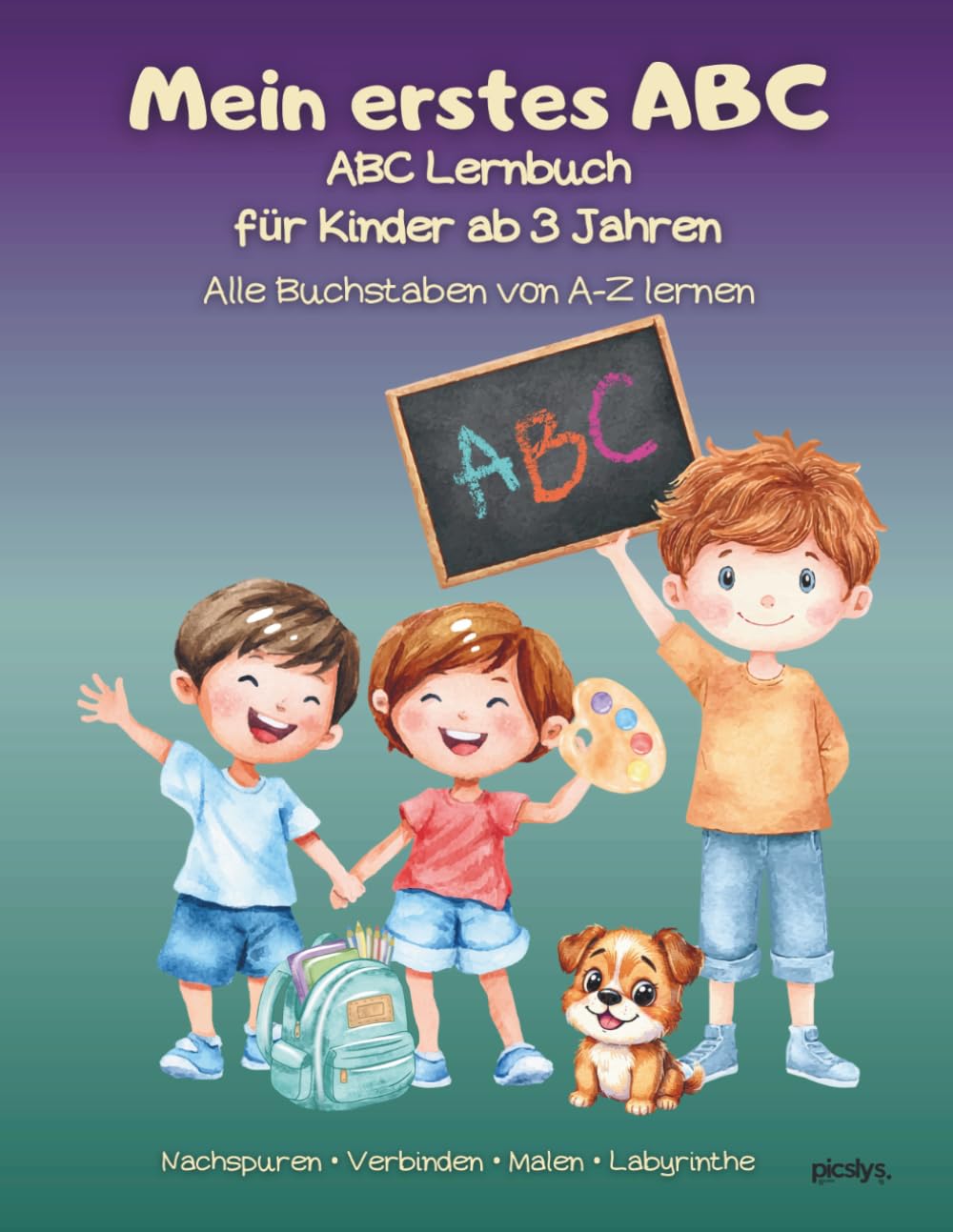 Mein erstes ABC: ABC Lernbuch für Kinder ab 3 Jahren - Buchstaben von A bis Z spielerisch lernen mit Nachspuren, Verbinden, Labyrinthen und Malübungen