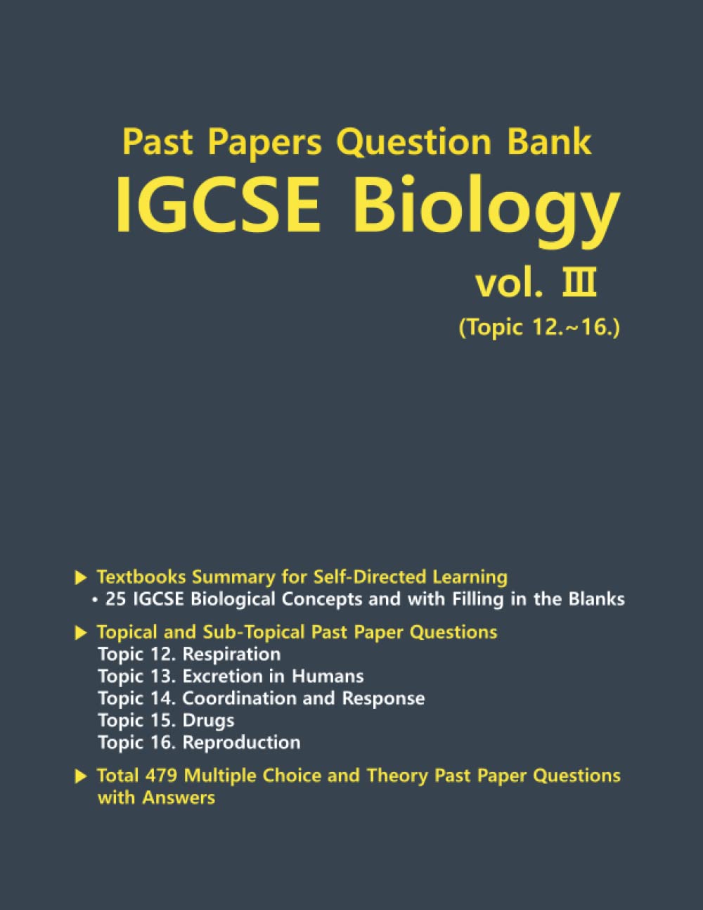 Past Papers Question Bank IGCSE Biology vol. 3: Past Papers Question Bank IGCSE Biology (Past Papers Question Bank IGSCE Biology)