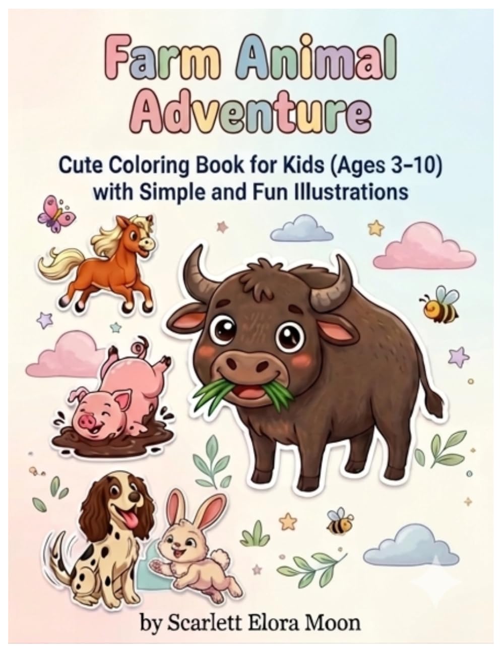 Farm Animal Adventure: A Cute Coloring Book for Kids Ages 3–10 Featuring Farm Animals (Animal Kingdom Adventures)