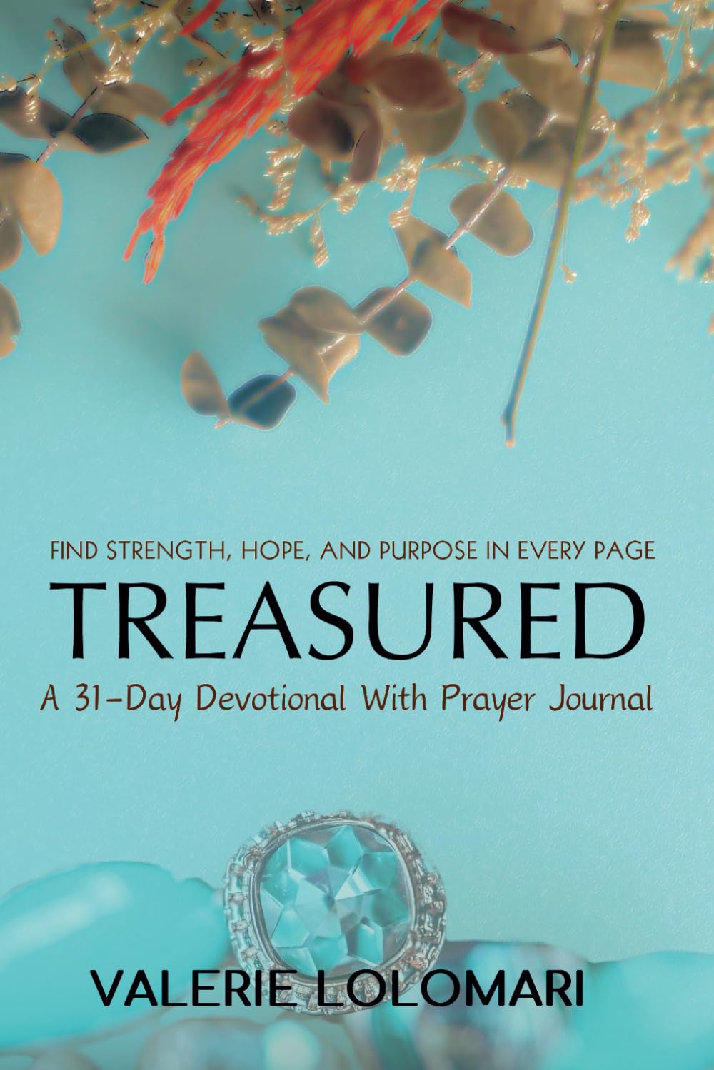 TREASURED: A 31-Day Devotional with Prayer Journal