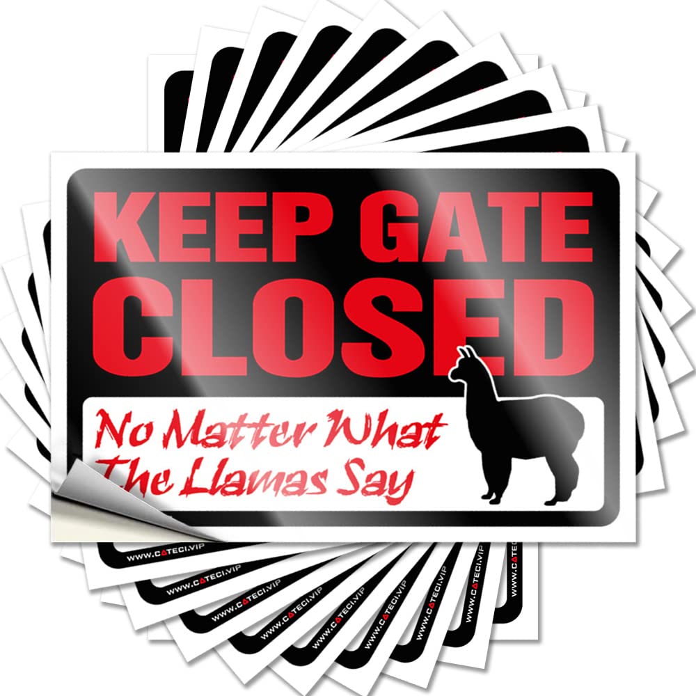 Funny Car Stickers Keep Gate Closed No Matter What The Llama Say Funny Sticker 10 Pcs Warning Signs for Bedroom Hardhat Stickers and Dec(6X9CM)
