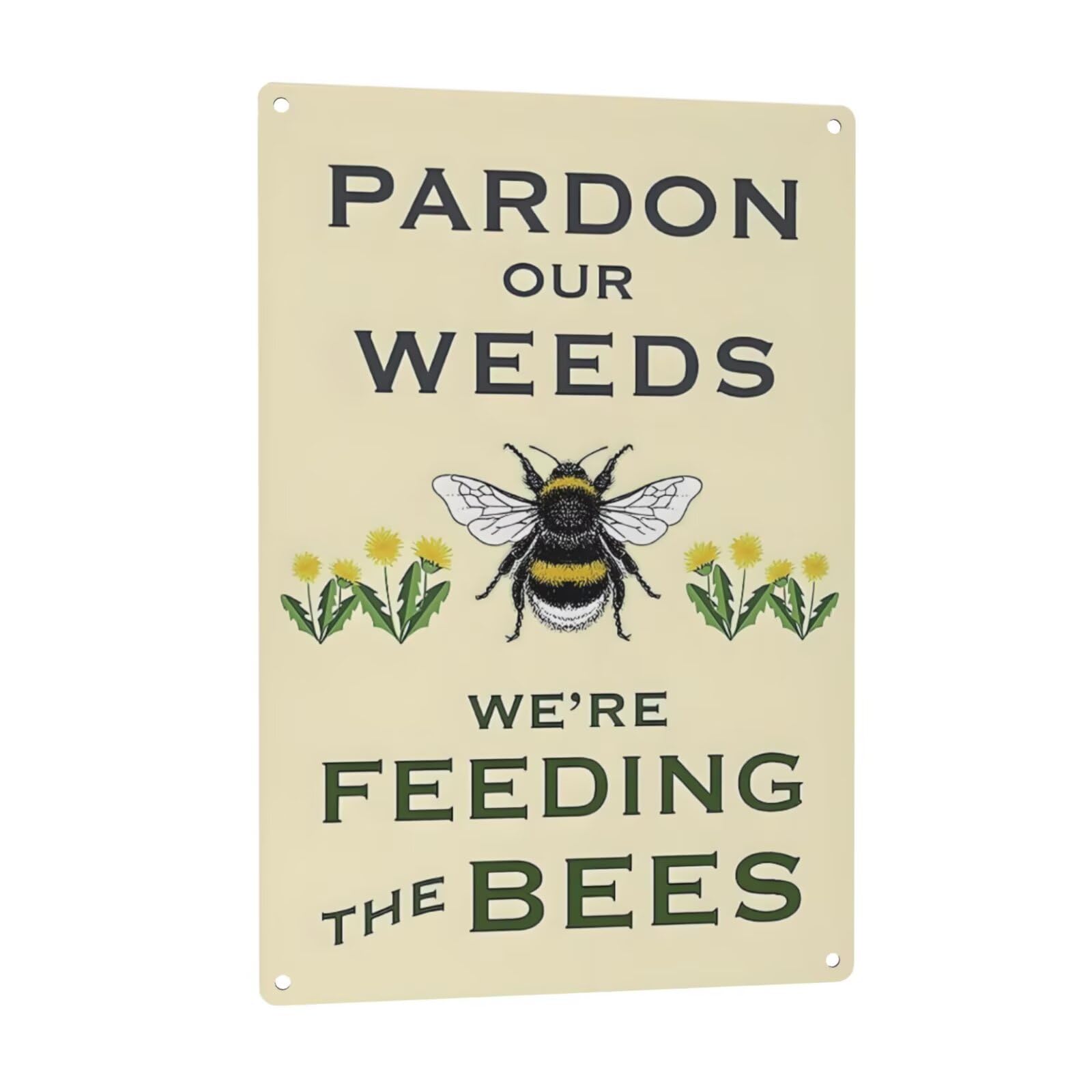 Pardon Our Weeds We’re Feeding The Bees Sign – 8x12 Vintage Garden Metal Wall Art, Rustic Bee & Daisy Yard Decor, Outdoor Nature Plaque