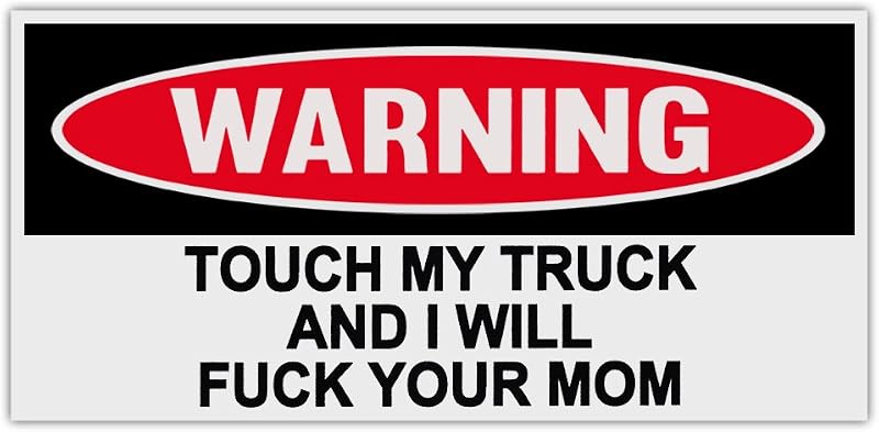 Funny Warning Bumper Stickers Decals: Touch My Tru