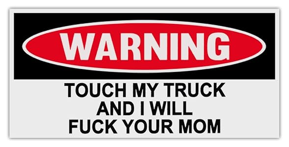 Funny Warning Bumper Stickers Decals: Touch My Tru
