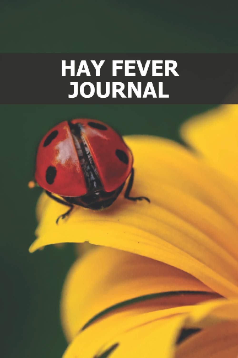 Hay Fever Journal: Self-help allergies book to heal - Symptom diary to fill out - Pollen allergy - Cause - Documentation