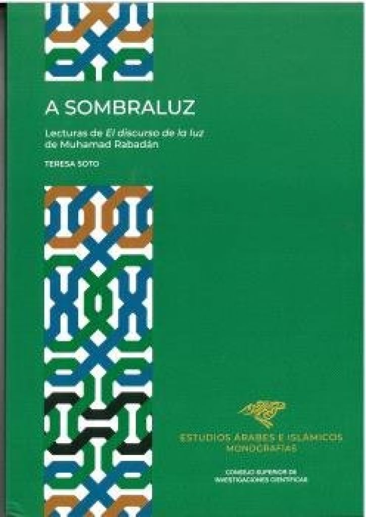 A sombraluz : lecturas de El discurso de la luz de Muhamad Rabadán