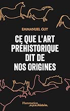 Download Ce que l'art préhistorique dit de nos origines PDF