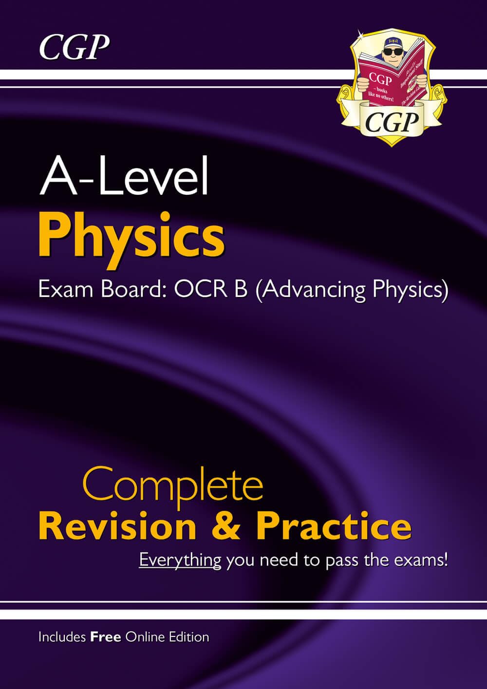 A-Level Physics: OCR B Year 1 & 2 Complete Revision & Practice with Online Edition (CGP OCR B A-Level Physics)