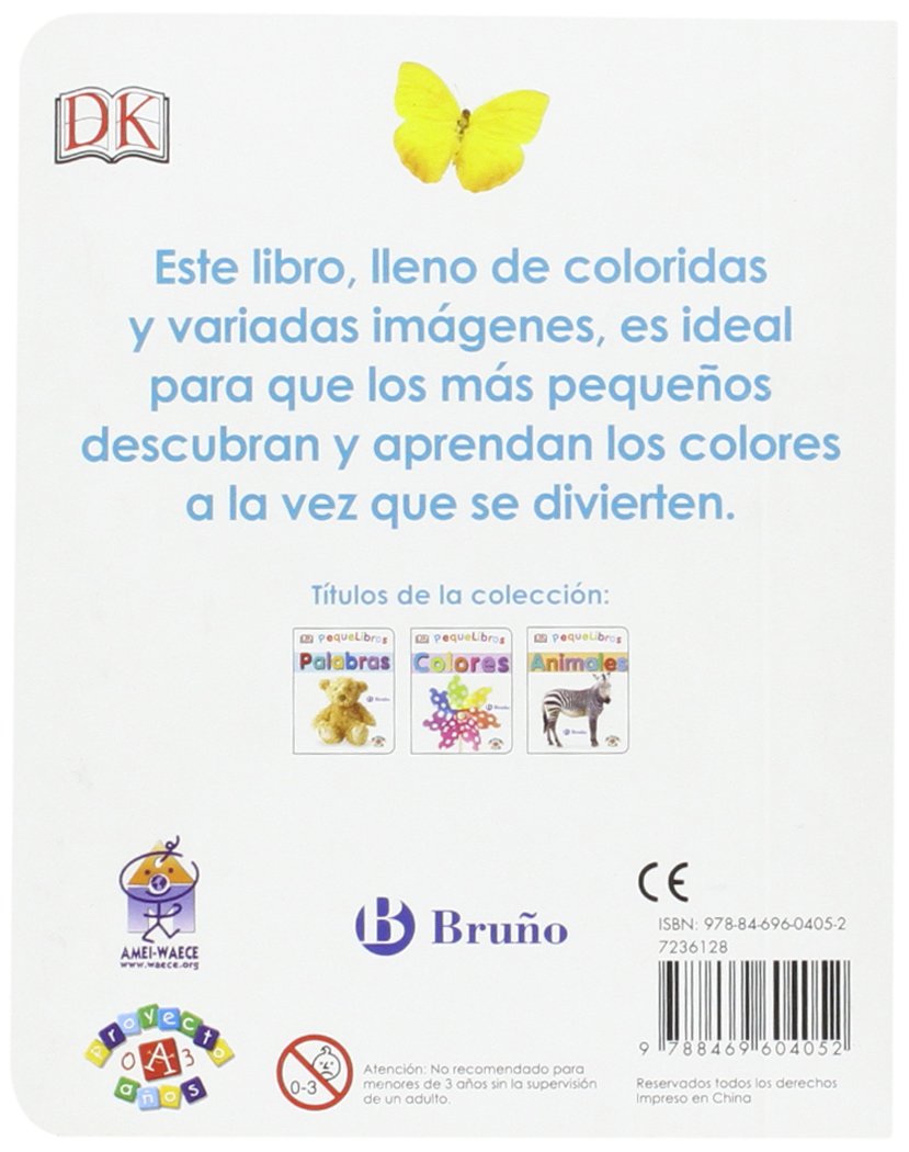 PequeLibros. Colores (Castellano - A PARTIR DE 0 AÑOS - PROYECTO DE 0 A 3 AÑOS - Libros lógicos)