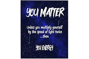 You Matter You Energy Wall Art: The Science Matters Poster