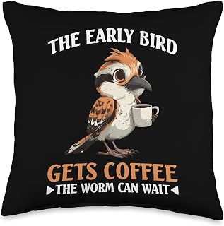 The Early Bird Gets Coffee The Worm Can Wait - Throw Pillow