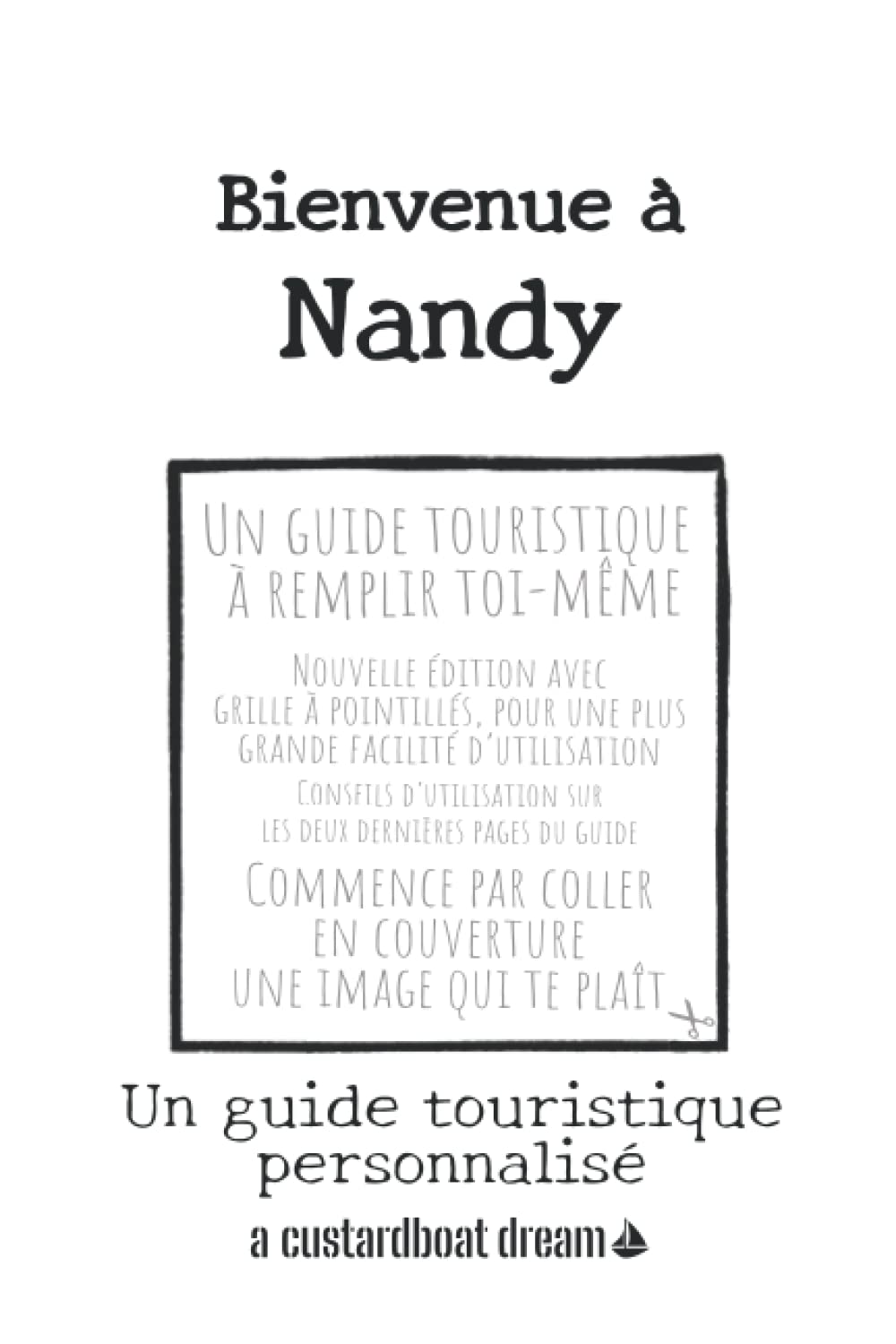 Bienvenue à Nandy: Un guide touristique personnalisé (French Edition)