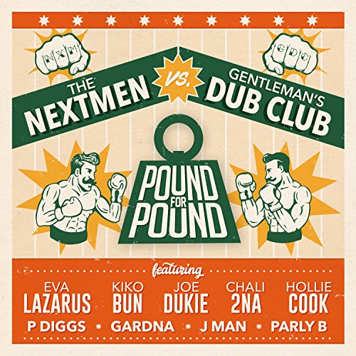The Nextmen & Gentleman's Dub Club feat. Kiko Bun