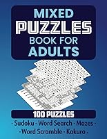 Vista 1 de Mixed Puzzles Book for Adults Challenging Sudoku, Word Search, Maze, Word Scramble and Kakuro Puzzles