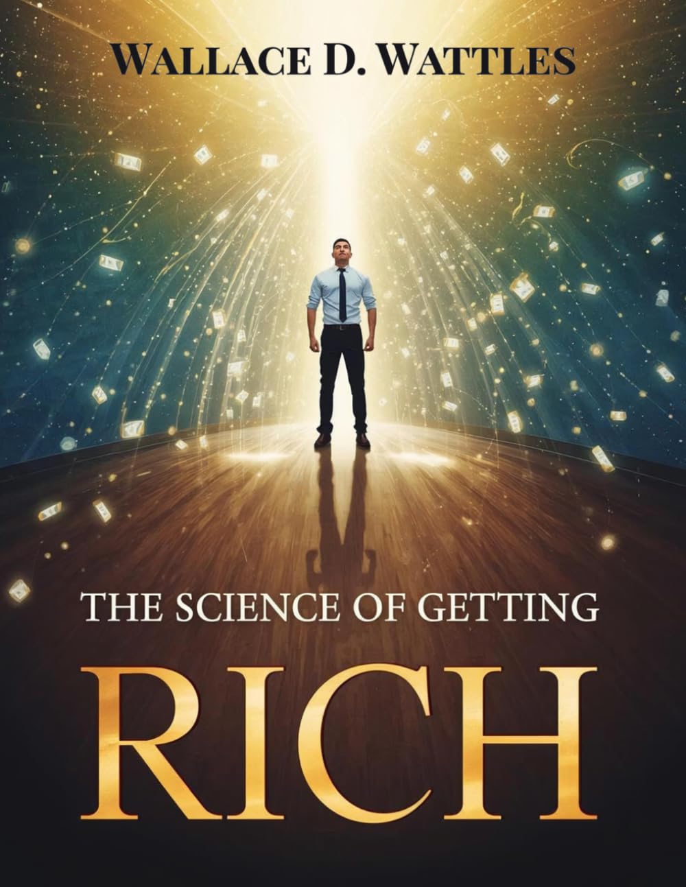 The Science of Getting Rich: A Proven System for Wealth, Success Mindset, and Financial Abundance in the Modern World