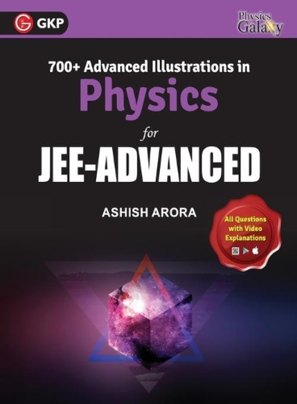 GKP Physics Galaxy: 700+ Advanced Illustrations in Physics for JEE Advanced |