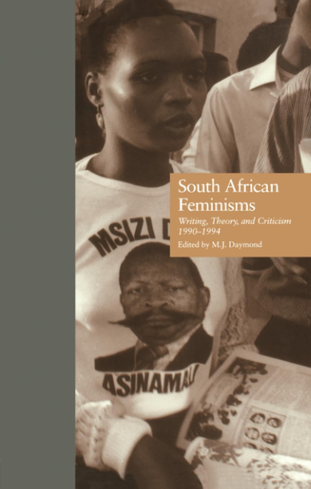 South African Feminisms: Writing, Theory, and Criticism,l990-l994