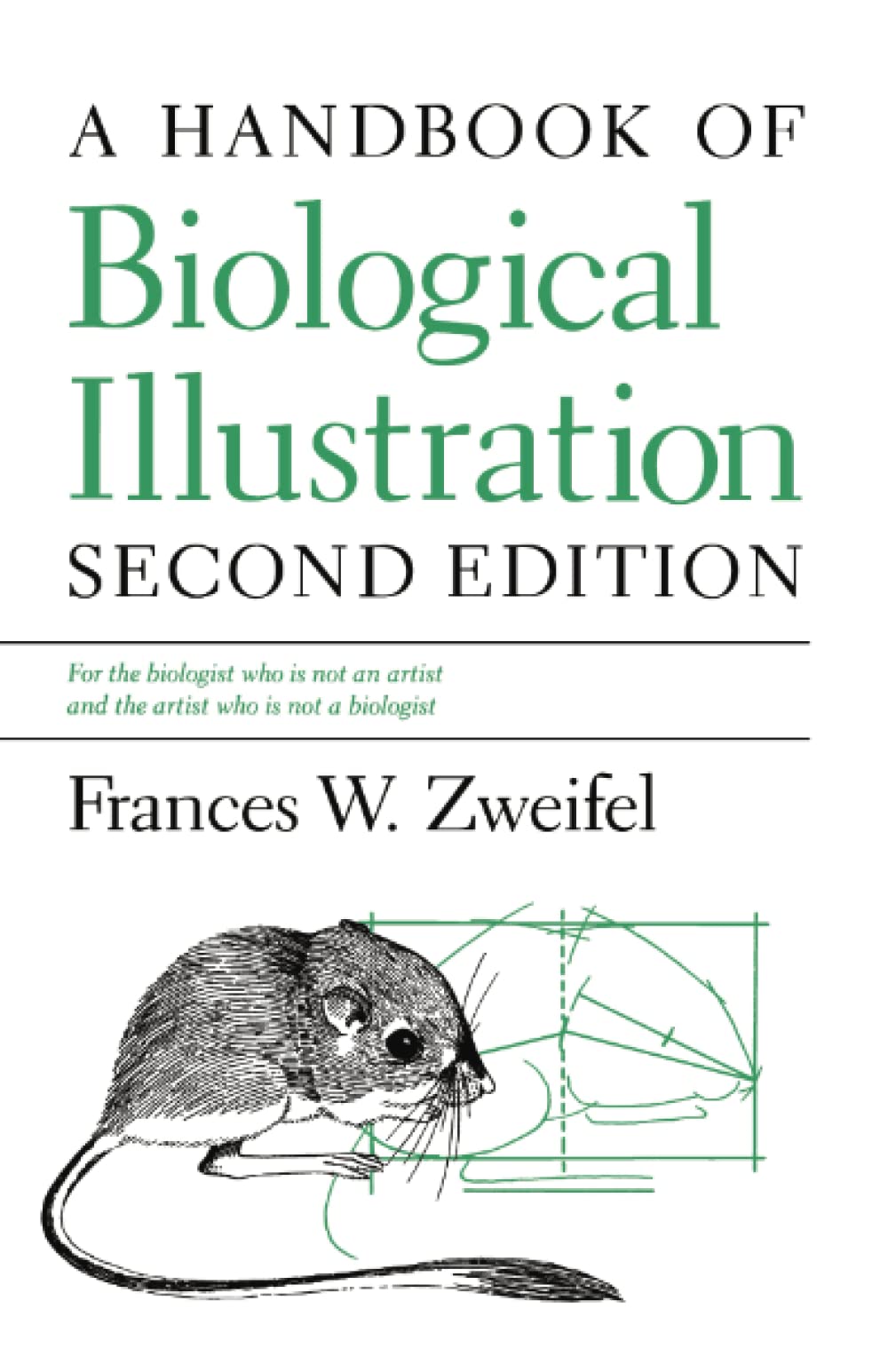 A Handbook of Biological Illustration (Chicago Guides to Writing, Editing, and Publishing)
