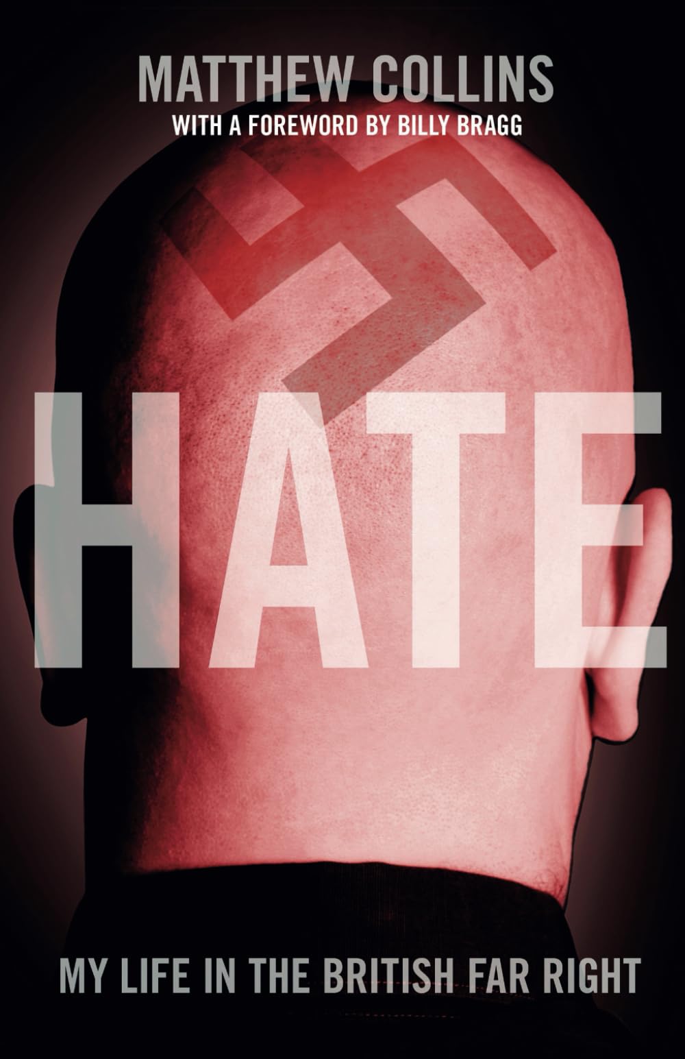 'Hate': My Life in the British Far Right