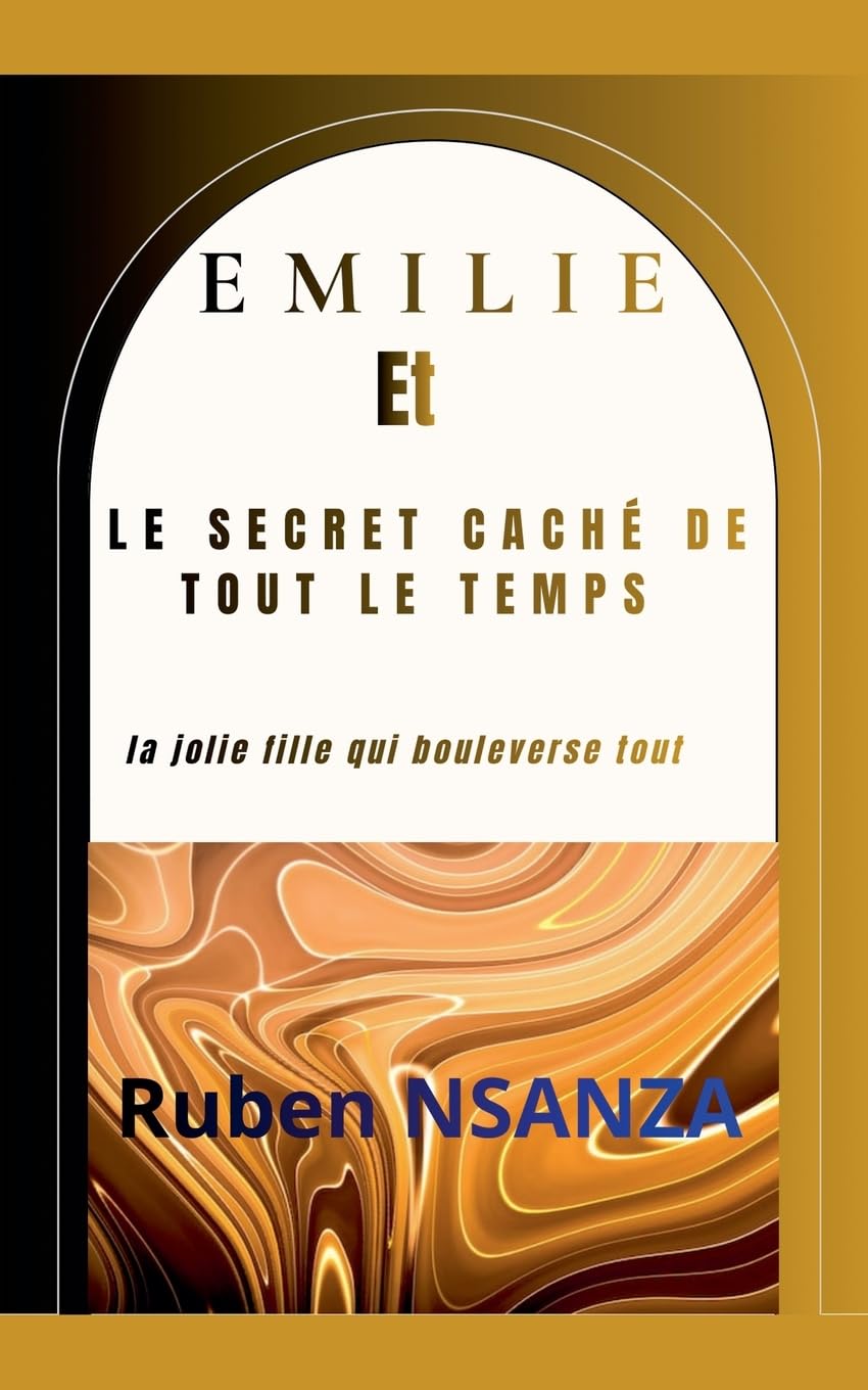 Emilie Et Le Secret Caché de Tout Le Temps: 1 (02)