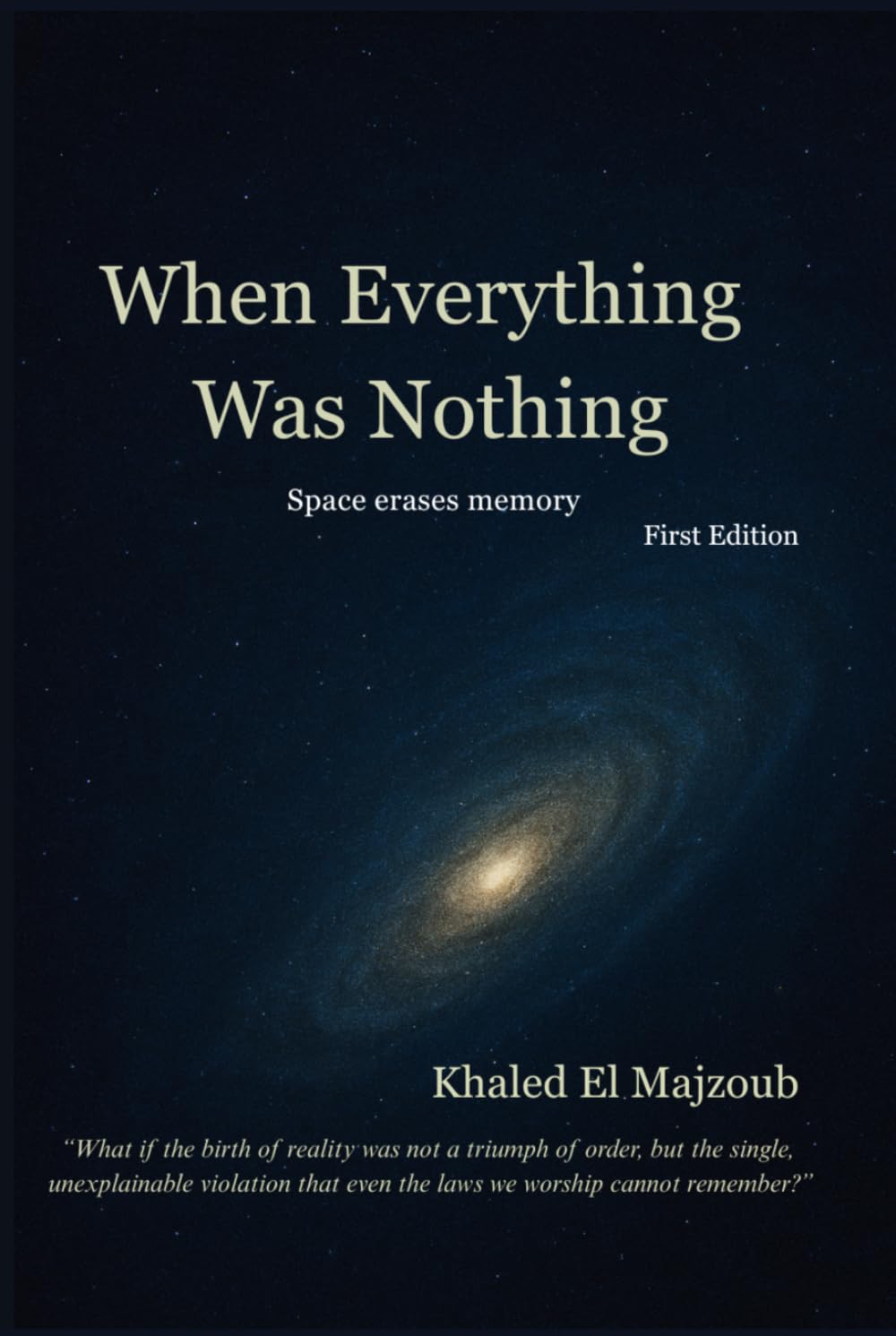 When Nothing Became Everything