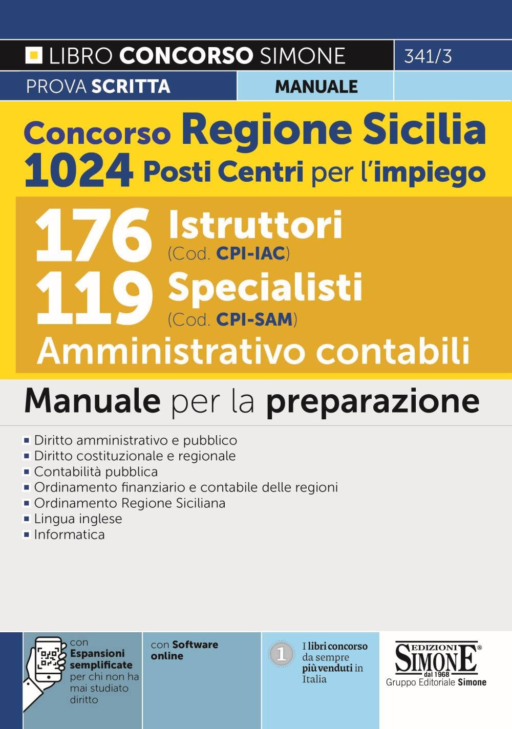 Concorso Regione Sicilia 1024 posti Centri per l'impiego - 176 Istruttori (Cod. CPI-IAC) 119 Specialisti (Cod. CPI-SAM) Amministrativo contabili - Manuale per la preparazione