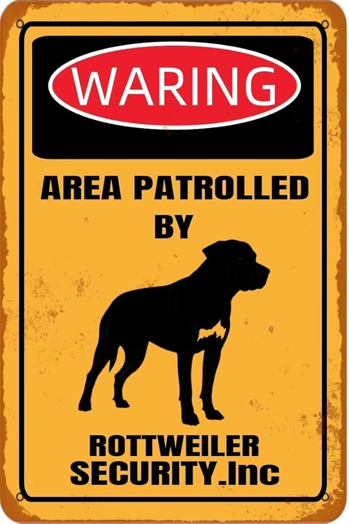 Waring Area Patrolled By Rottweiler Security inc Art Plaque Wall Decor Look Funny Gifts for Cafe Home Kitchen Bathroom Farm Garden Bar Posters Tin Sign 8x12 Inch