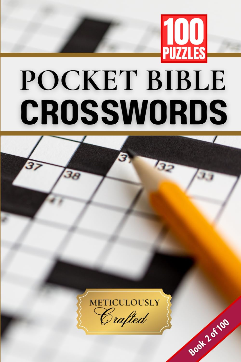Pocket Bible Crosswords Volume 2 of 100: Christian Crossword Puzzle Book | Faith-Building Word Puzzles with Scripture References for Bible Study Groups and Personal Devotions
