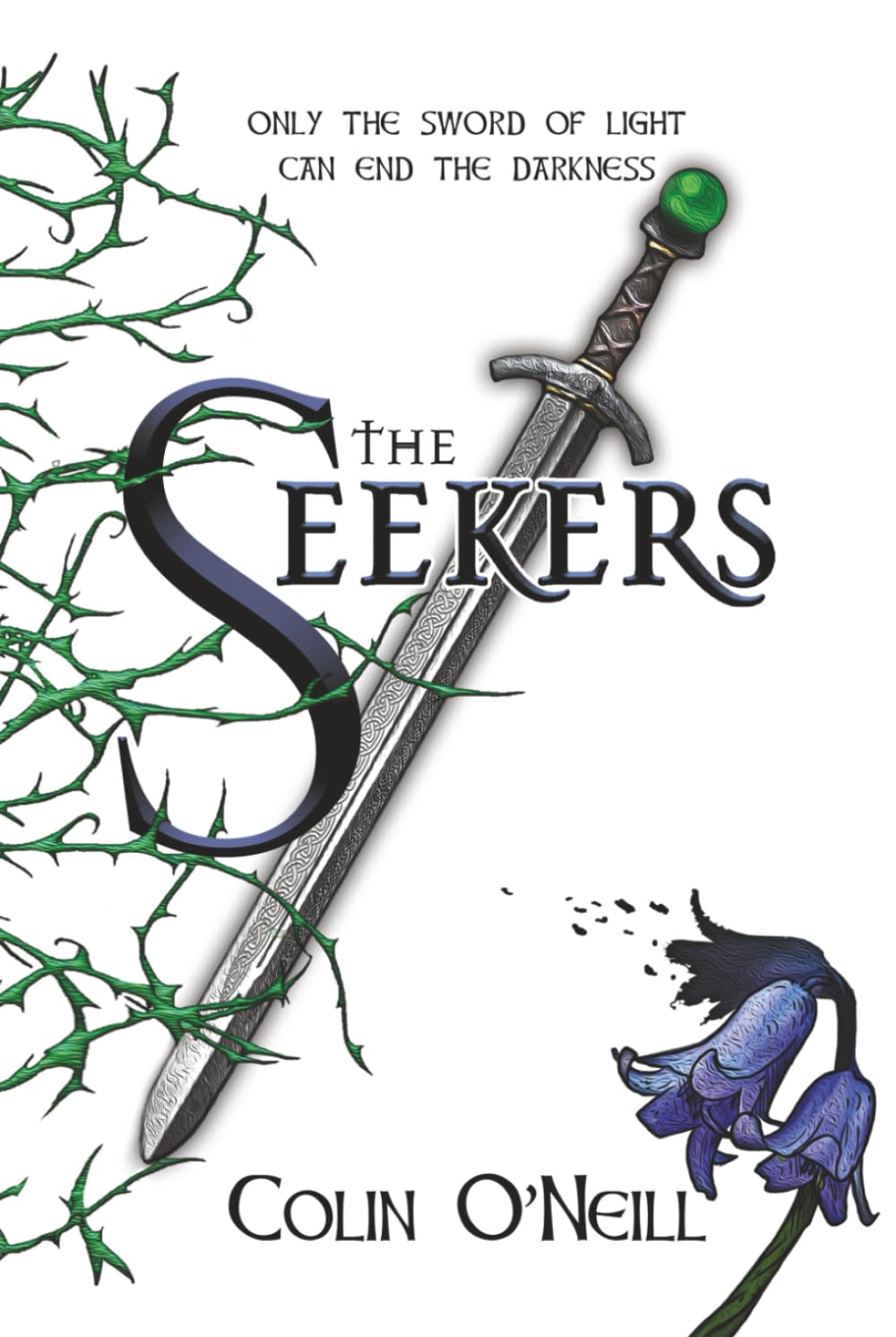 The Seekers: Only The Sword Of Light Can End The Darkness