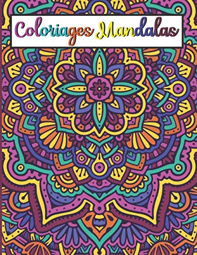 Télécharger Coloriages Mandalas: Livre de coloriage pour adulte | Cahier de coloriage 26 mandalas anti-stress | Francais PDF