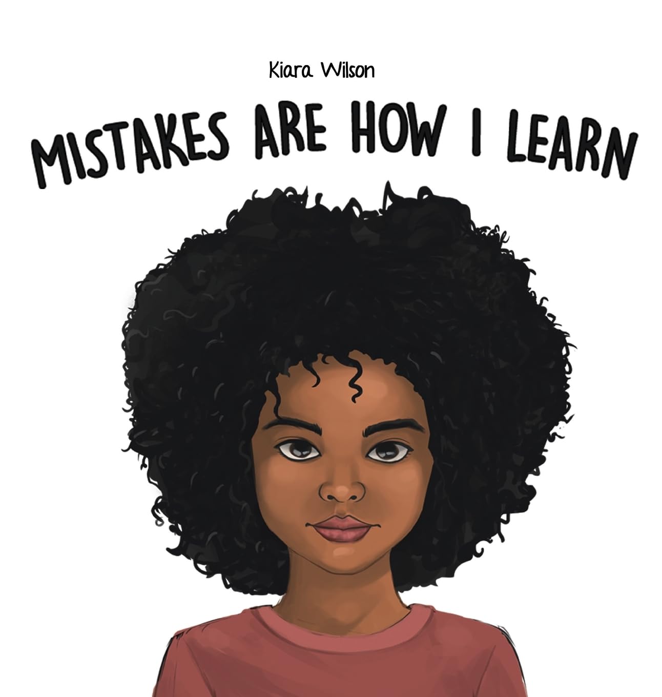 Mistakes Are How I Learn: An Early Reader Rhyming Story Book for Children to Help with Perseverance and Diligence: 1