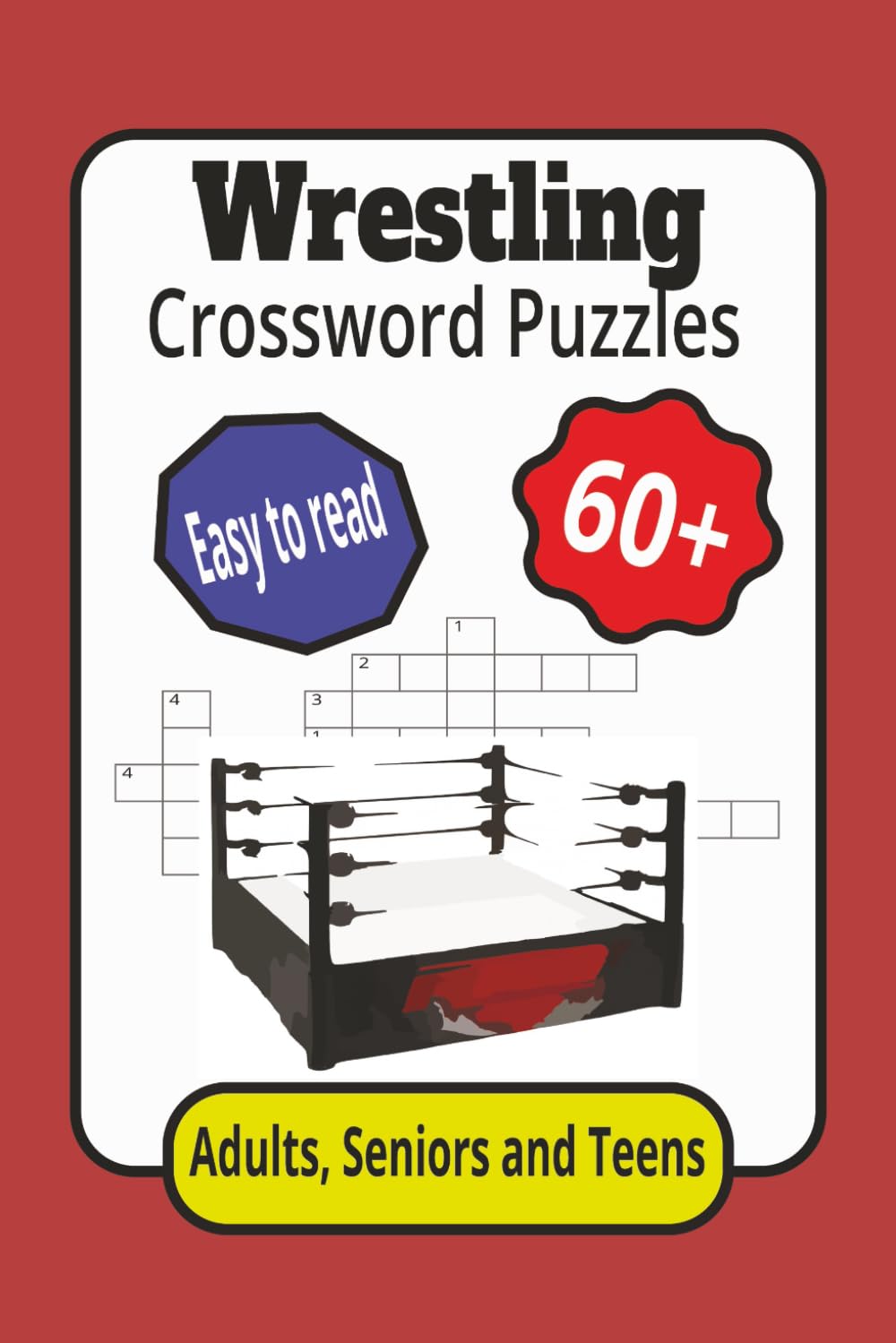Wrestling Crossword Puzzles: Crossword Puzzles with Easy to Read Print about Wrestling, Activity Book, Competitors, Equipment and More : 6x9 inches: ... and Relaxation (Sports Crossword Puzzles)