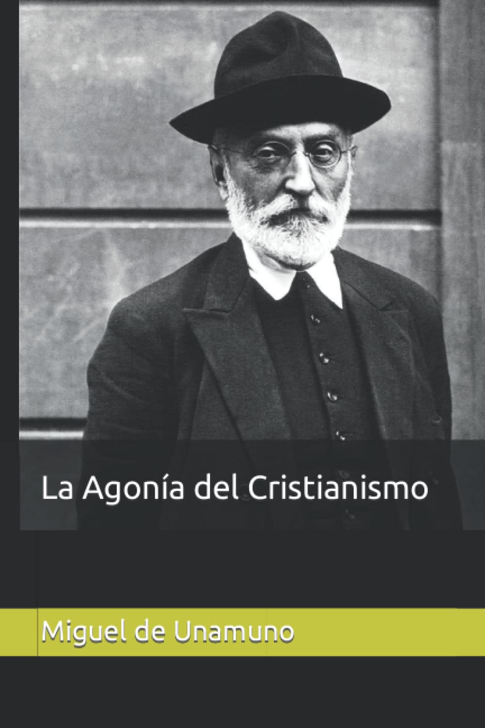 La Agonía del Cristianismo