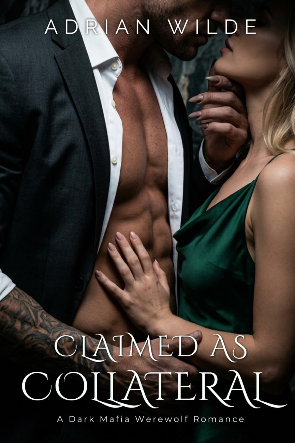Claimed as Collateral: A Dark Mafia Werewolf Romance (Dark Romance by Adrian Wilde)
