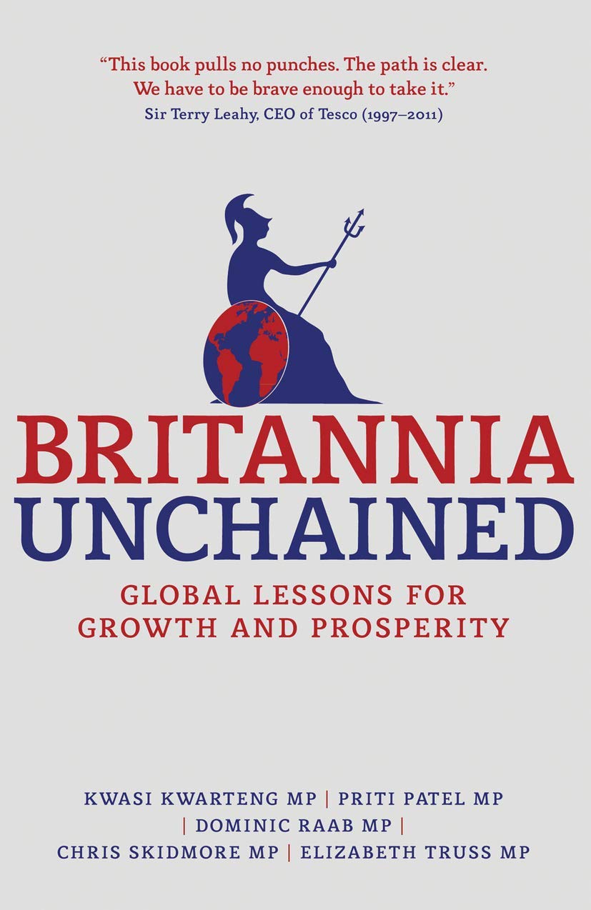 Britannia Unchained: Global Lessons for Growth and Prosperity-Kw
