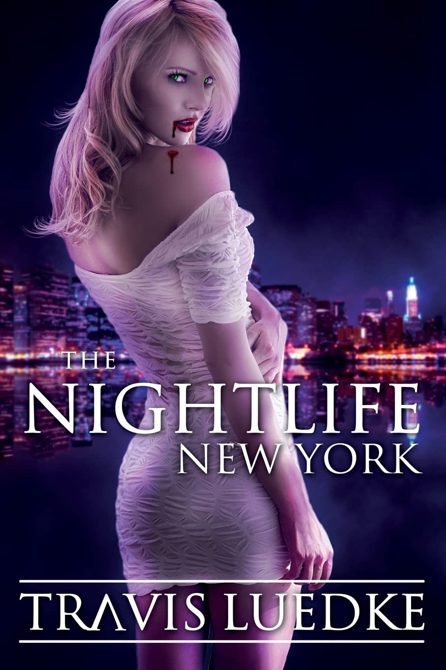 The Nightlife: New York (Paranormal Romance Thriller) (The Nightlife Series): Volume 1