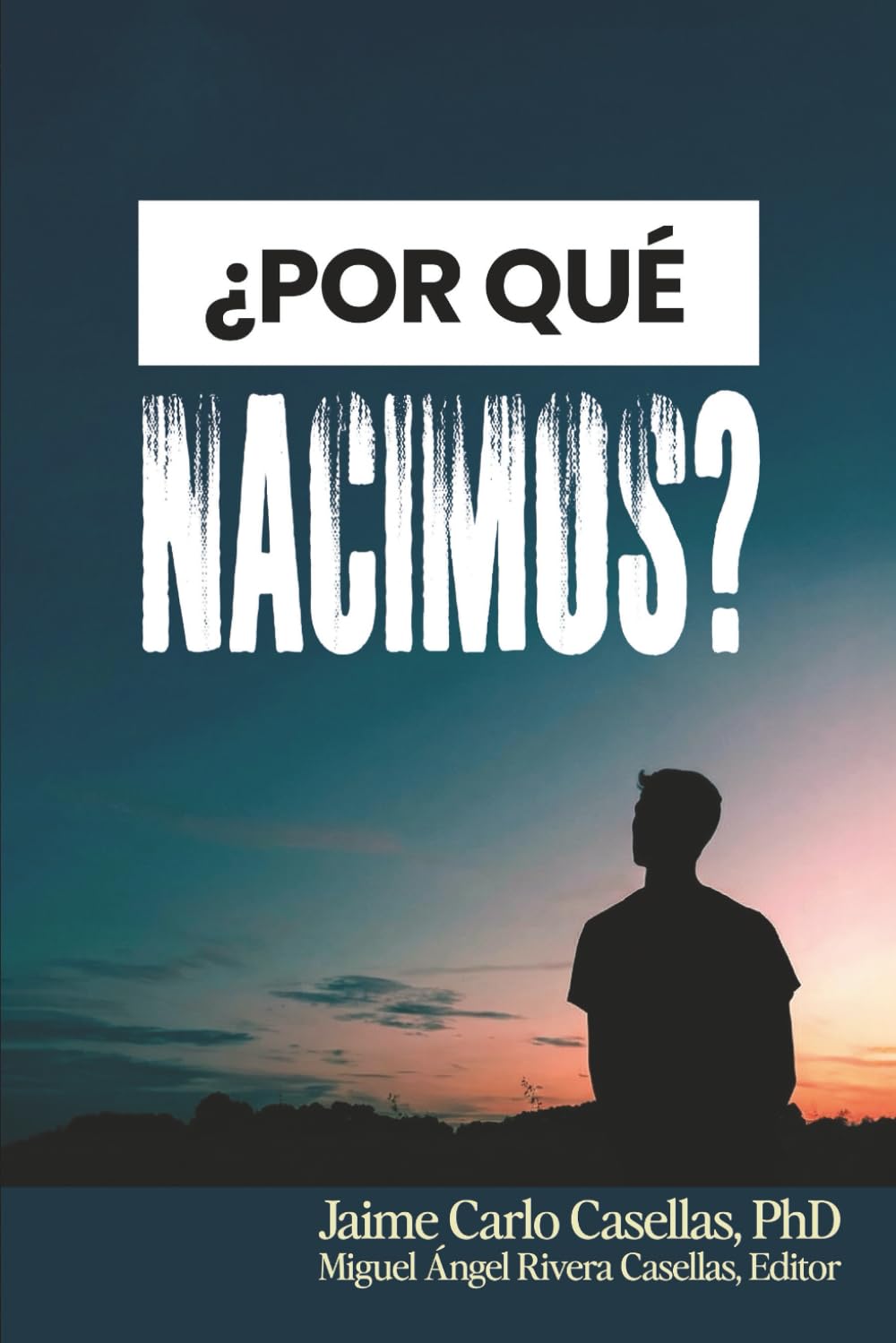 ¿Por qué nacimos