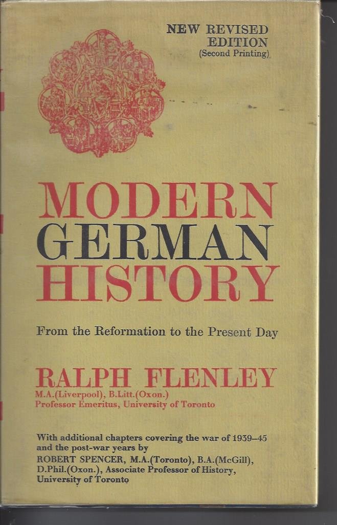 Modern German History With Two Additional Chapters Covering the War of