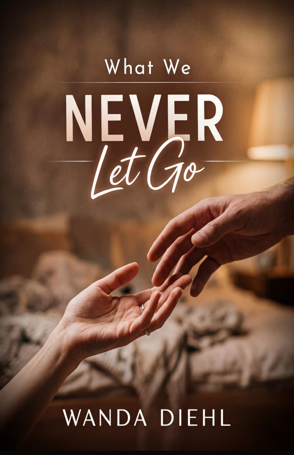 What We Never let Go