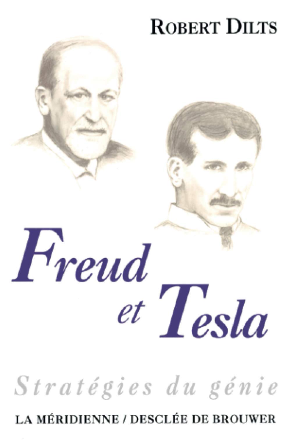 Freud et Tesla: Stratégies du génie