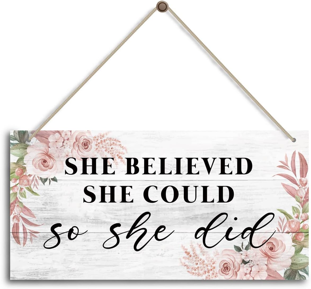 She Believed She Could so She Did Sign, Motivational Desk Decor，Home Office Decor，Bedroom Decor, Farmhouse home decoration sign，or Any Other Home Decor