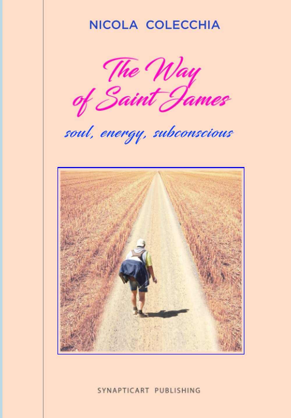 Independently published The Way of Saint James