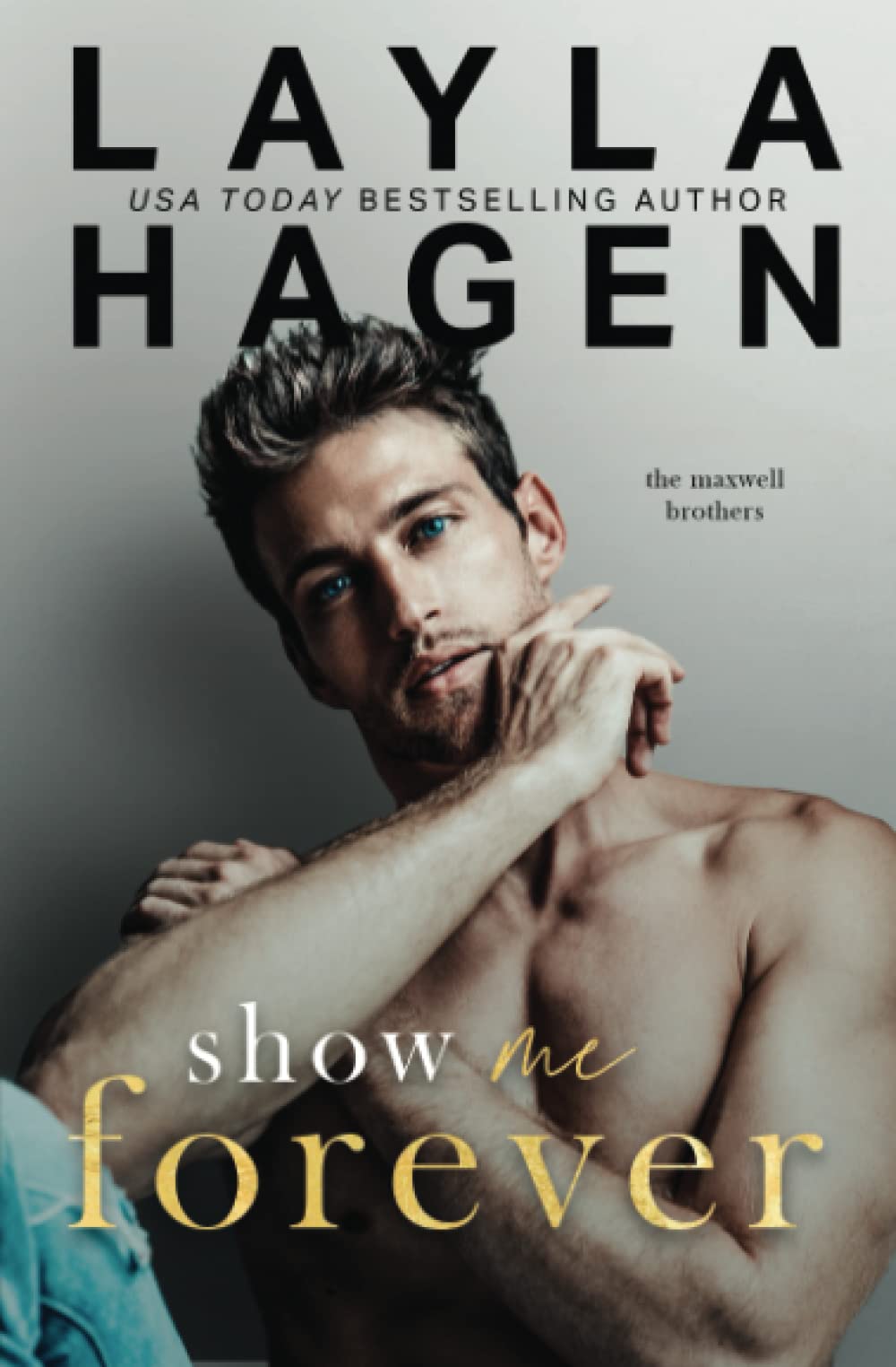 Show Me Forever (The Maxwell Brothers)